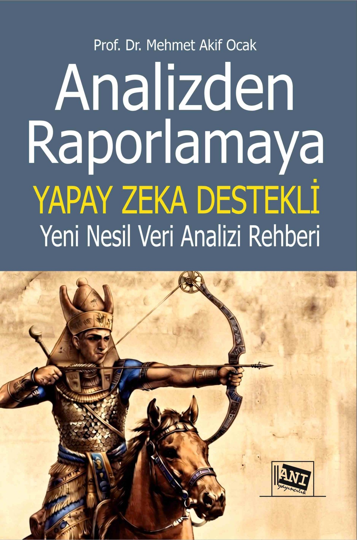 Analizden Raporlamaya Yapay Zeka Destekli Yeni Nesil Veri Analizi Rehberi Analizden Raporlamaya Yapay Zeka Destekli Yeni Nesil Veri Analizi Rehberi