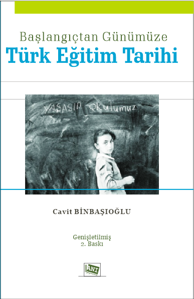 Başlangıçtan Günümüze Türk Eğitim Tarihi Başlangıçtan Günümüze Türk Eğitim Tarihi
