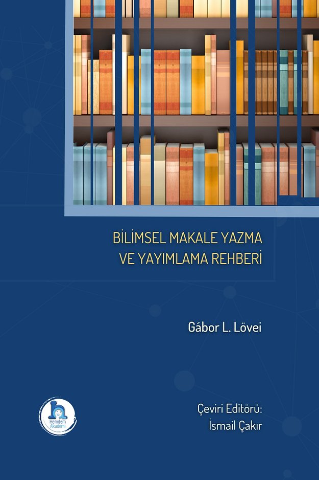 Bilimsel Makale Yazma ve Yayımlama Rehberi Bilimsel Makale Yazma ve Yayımlama Rehberi