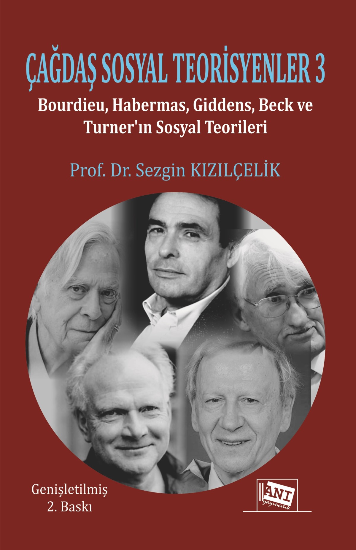 Çağdaş Sosyal Teorisyenler-3 Çağdaş Sosyal Teorisyenler-3