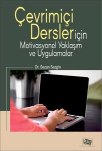 Çevrimiçi Dersler İçin Motivasyonel Yaklaşım ve Uygulamalar Çevrimiçi Dersler İçin Motivasyonel Yaklaşım ve Uygulamalar