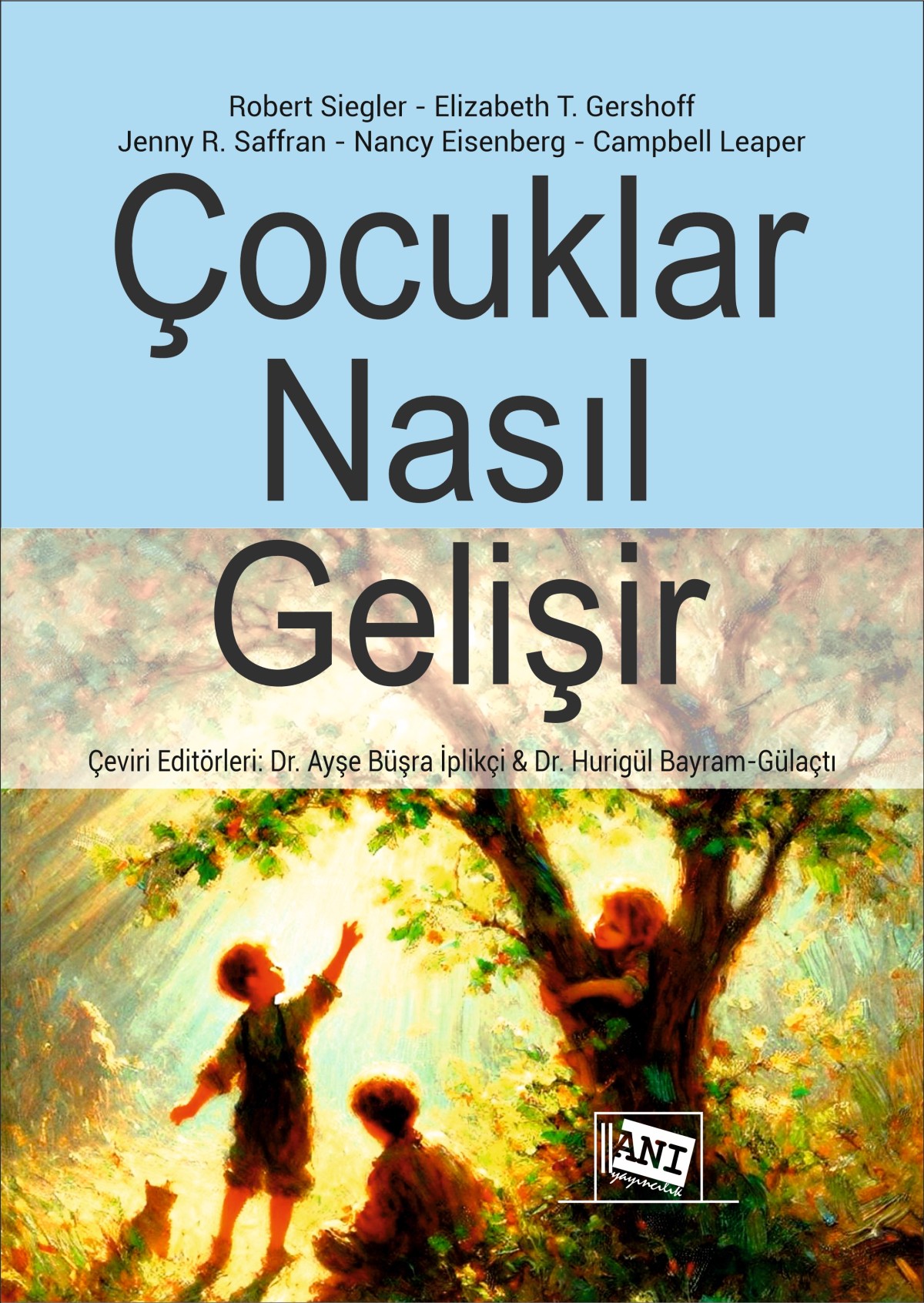 Çocuklar Nasıl Gelişir Çocuklar Nasıl Gelişir