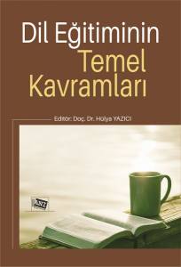 Dil Eğitiminin Temel Kavramları Dil Eğitiminin Temel Kavramları