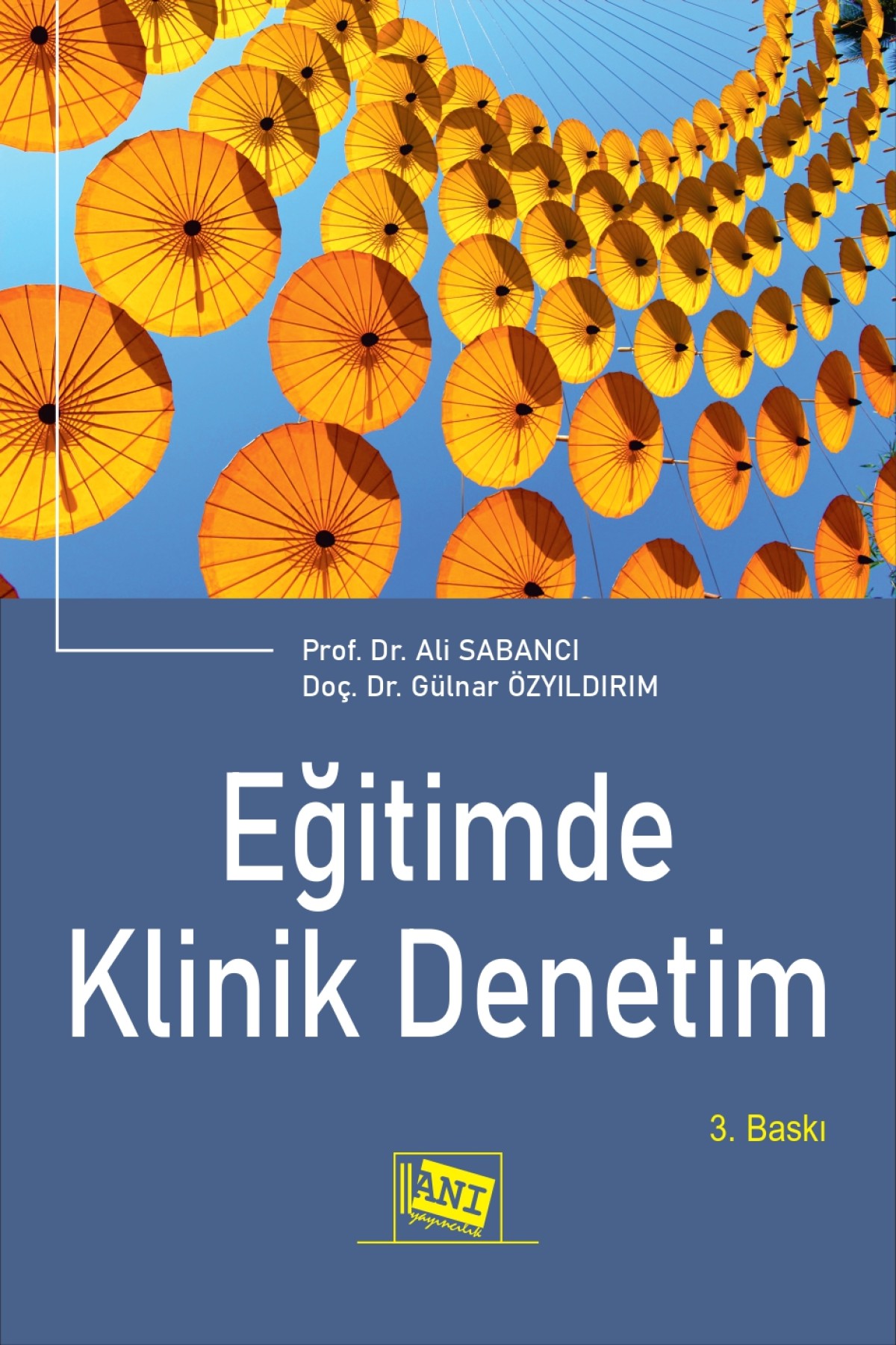Eğitimde Klinik Denetim: Zümre Temelli Klinik Denetim Modeli Eğitimde Klinik Denetim: Zümre Temelli Klinik Denetim Modeli