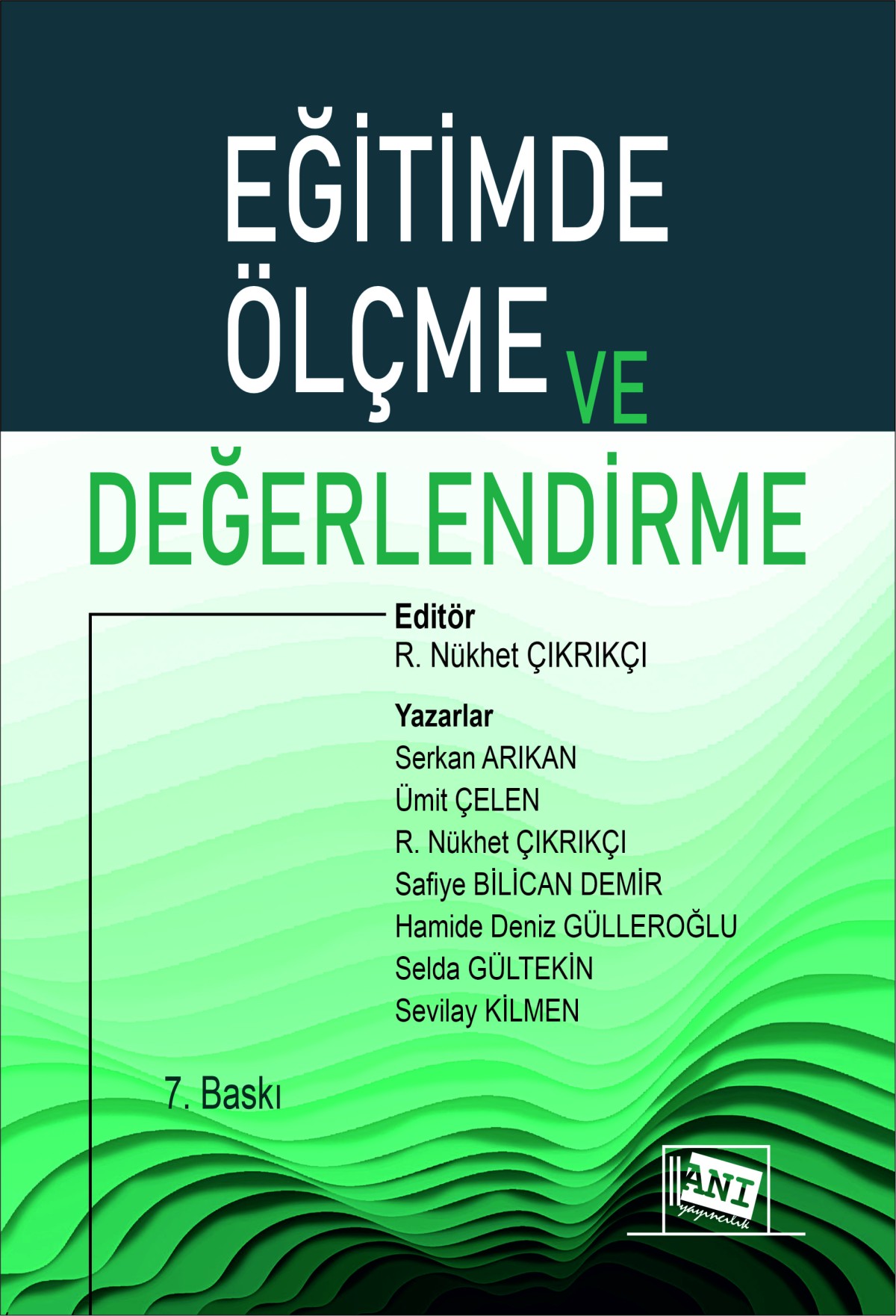 Eğitimde Ölçme ve Değerlendirme Eğitimde Ölçme ve Değerlendirme