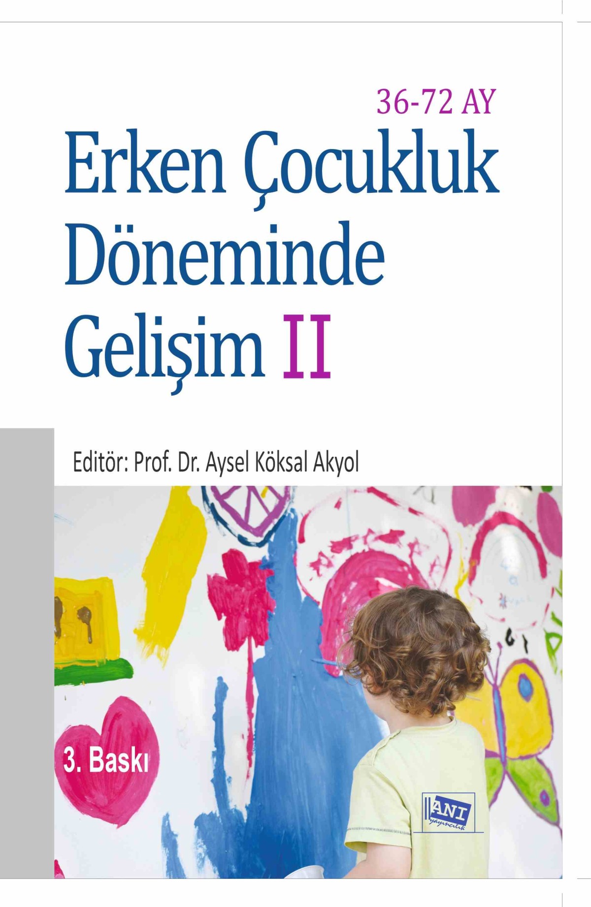 Erken Çocukluk Döneminde Gelişim II (36-72 Ay)