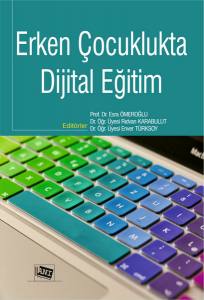 Erken Çocuklukta Dijital Eğitim Erken Çocuklukta Dijital Eğitim