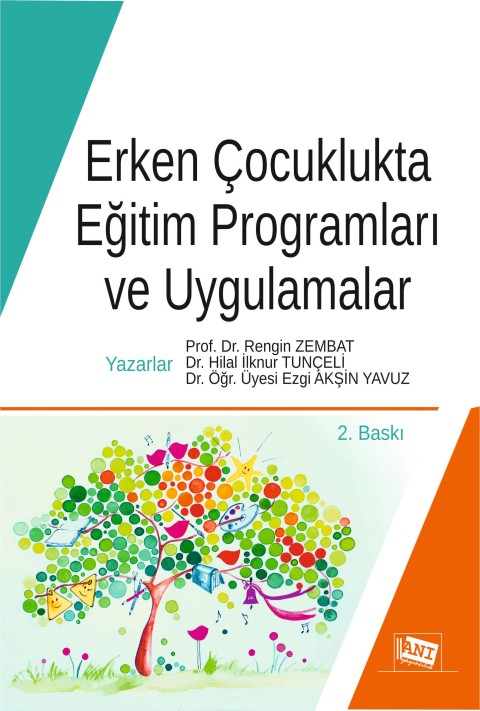 Erken Çocuklukta Eğitim Programları ve Uygulamalar Erken Çocuklukta Eğitim Programları ve Uygulamalar