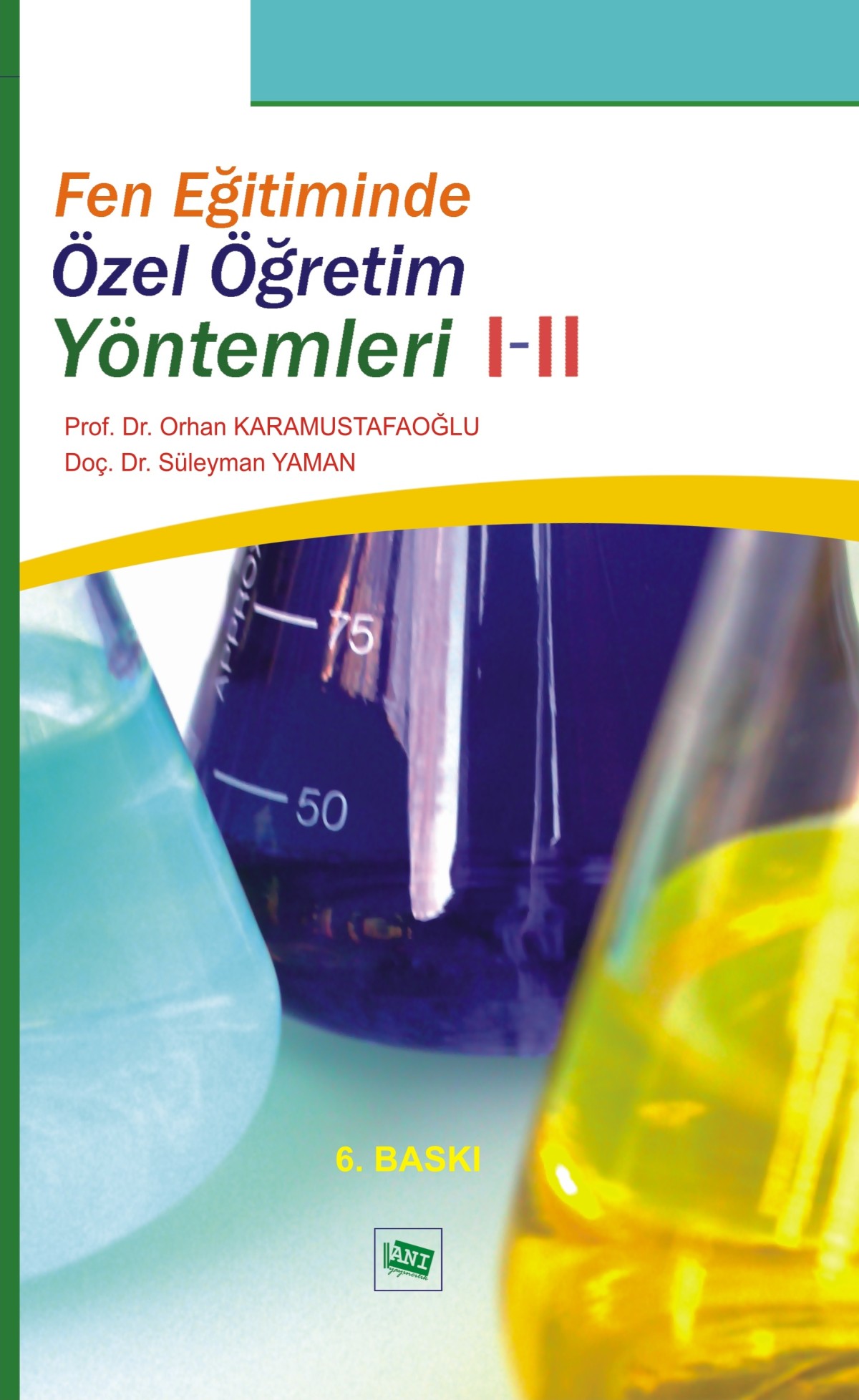 Fen Eğitiminde Özel Öğretim Yöntemleri 1-2 Fen Eğitiminde Özel Öğretim Yöntemleri 1-2