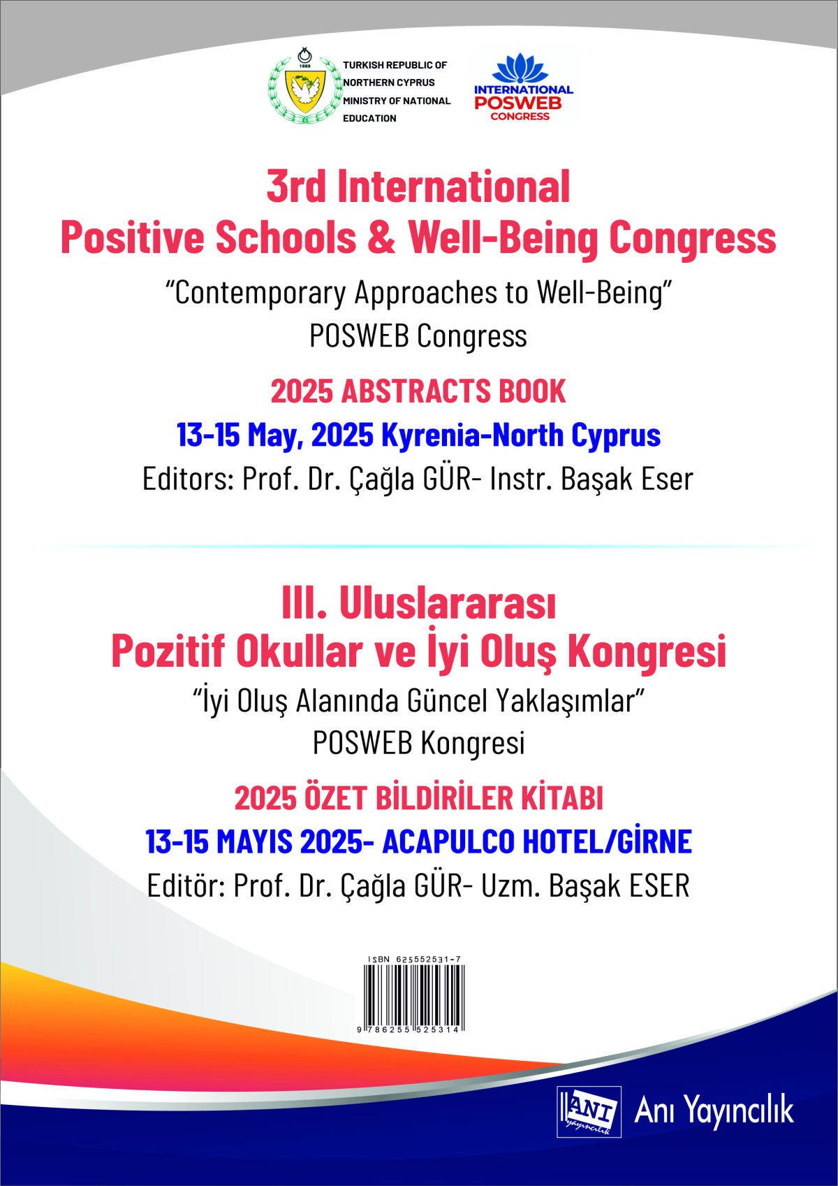 III. Uluslararası Pozitif Okullar ve İyi Oluş Kongresi 2025 Özet Bildiriler Kitabı III. Uluslararası Pozitif Okullar ve İyi Oluş Kongresi 2025 Özet Bildiriler Kitabı