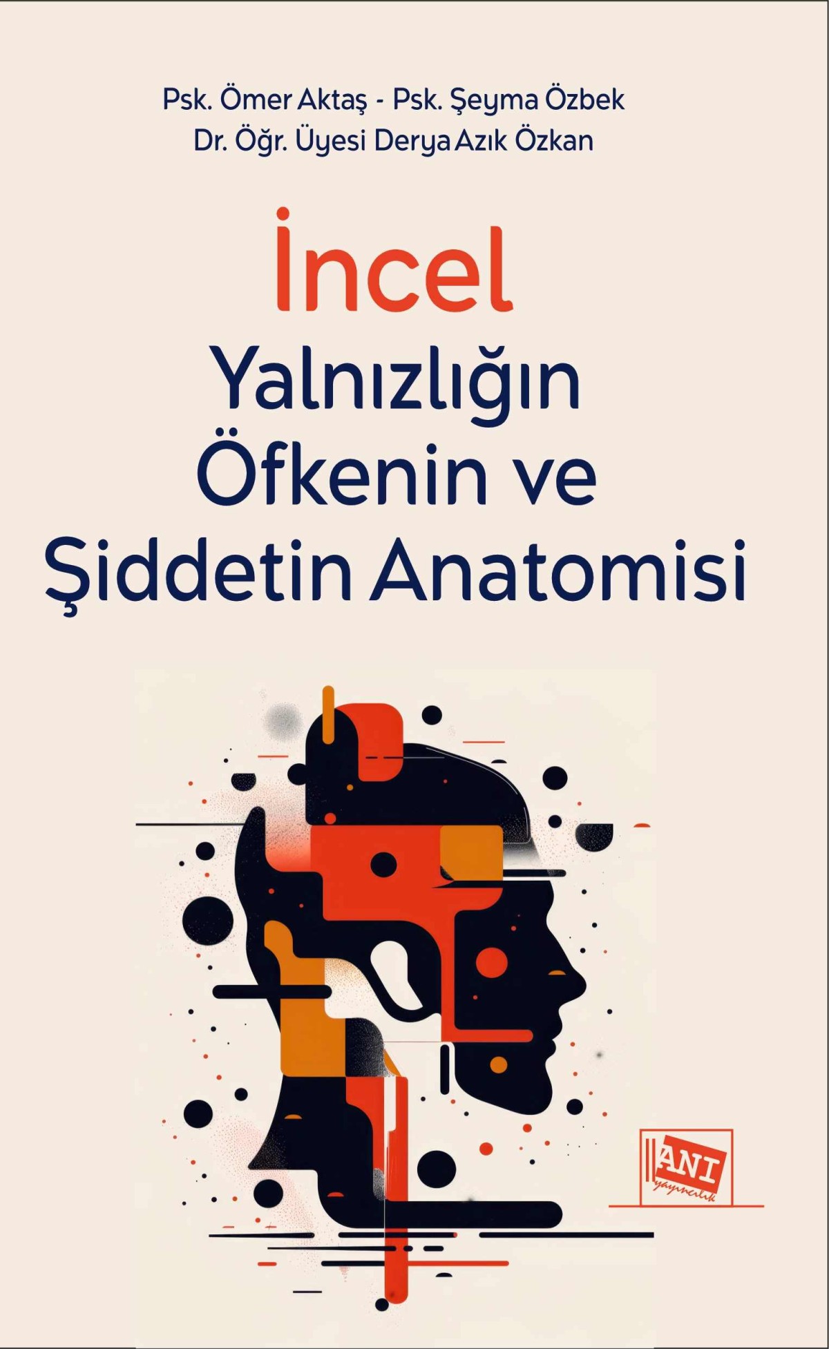 İncel: Yalnızlığın, Öfkenin ve Şiddetin Anatomisi İncel: Yalnızlığın, Öfkenin ve Şiddetin Anatomisi