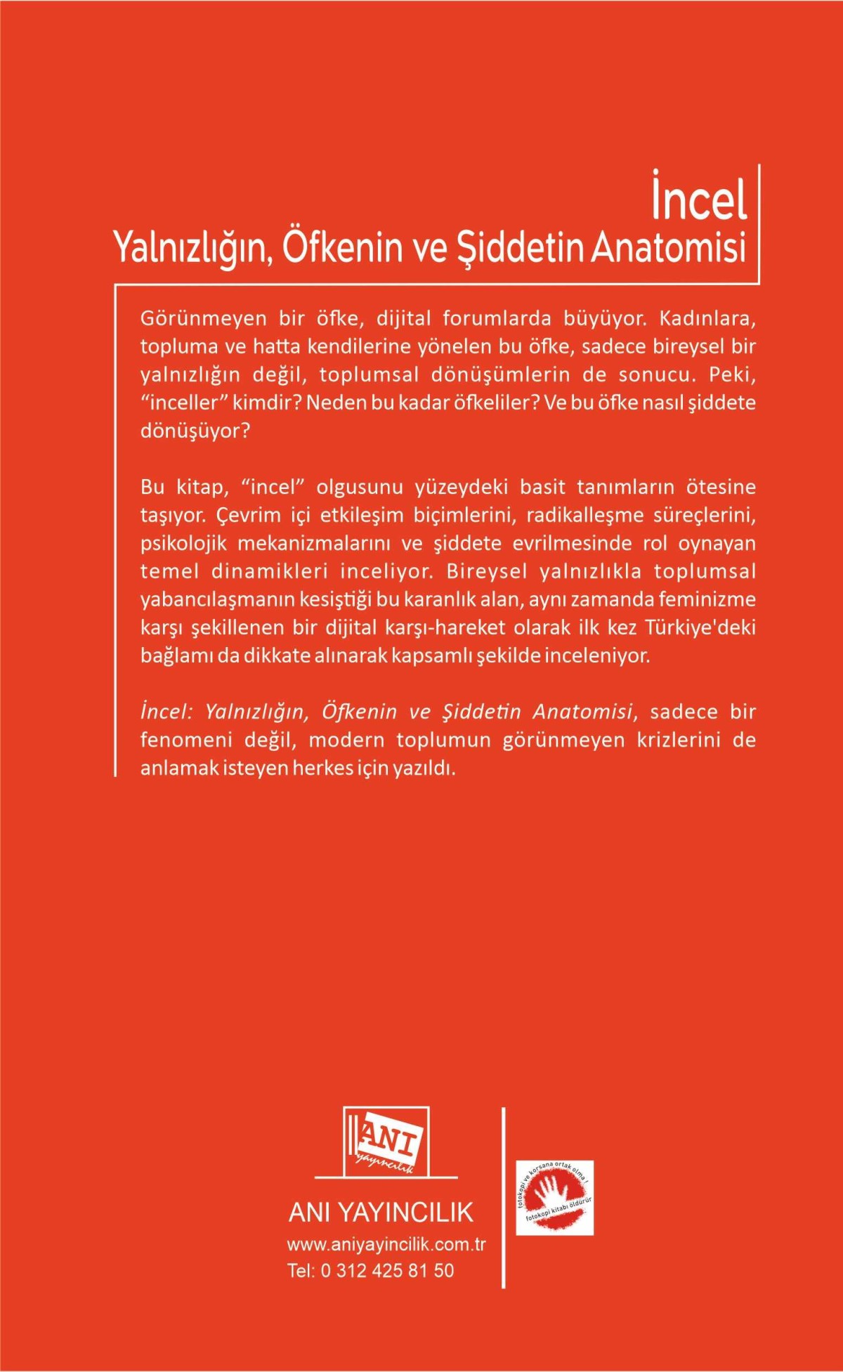 İncel: Yalnızlığın, Öfkenin ve Şiddetin Anatomisi İncel: Yalnızlığın, Öfkenin ve Şiddetin Anatomisi
