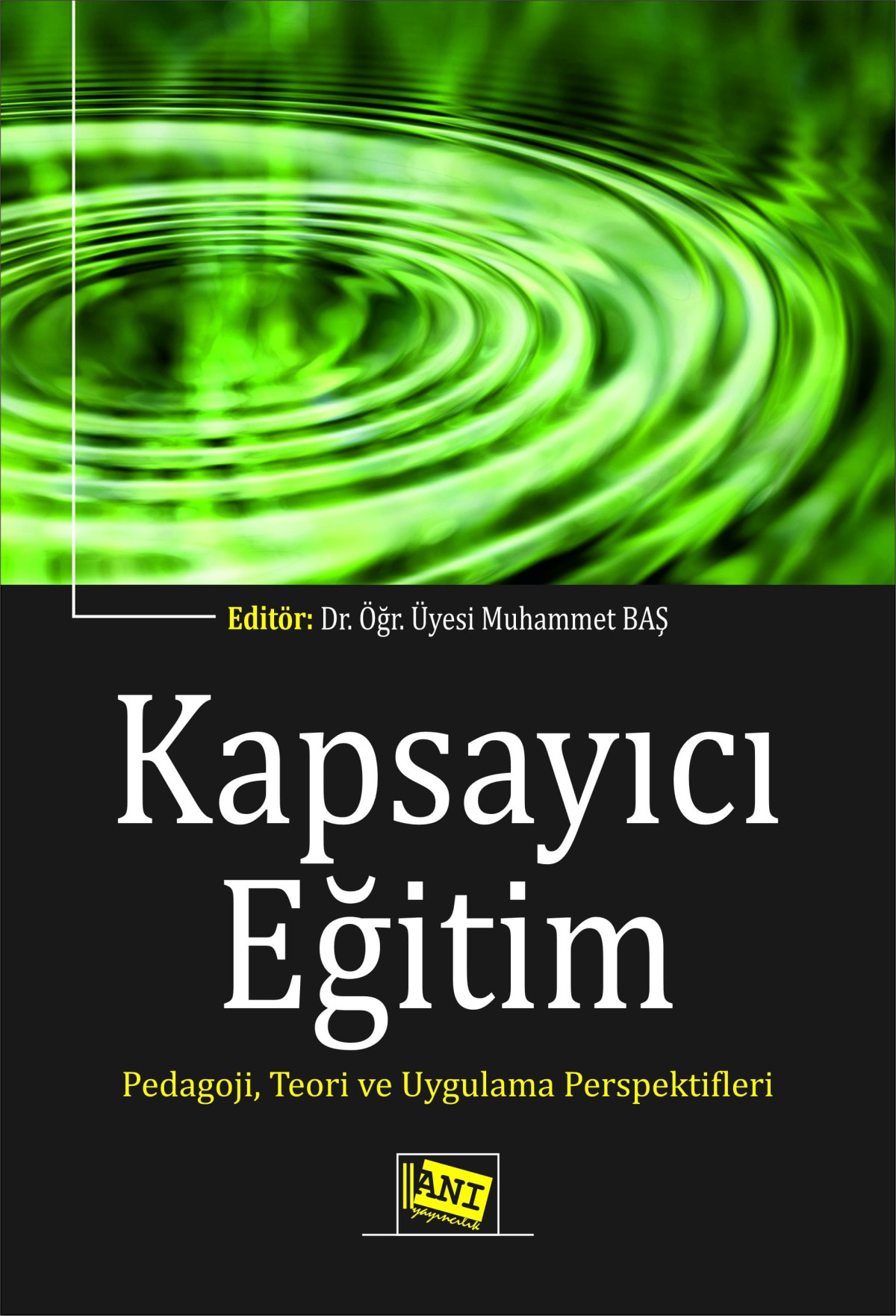 Kapsayıcı Eğitim Pedagoji, Teori ve Uygulama Perspektifleri