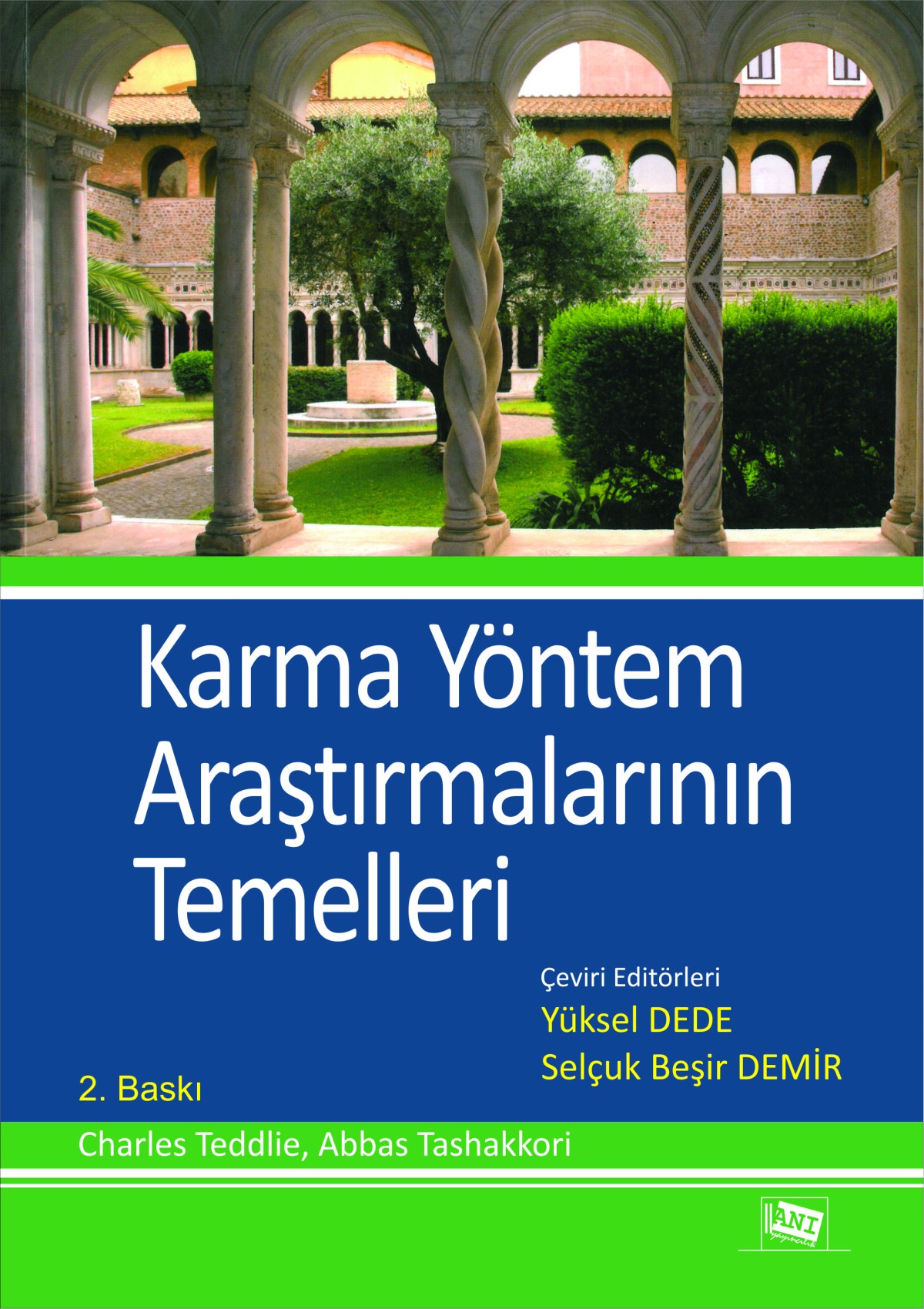 Karma Yöntem Araştırmalarının Temelleri Karma Yöntem Araştırmalarının Temelleri
