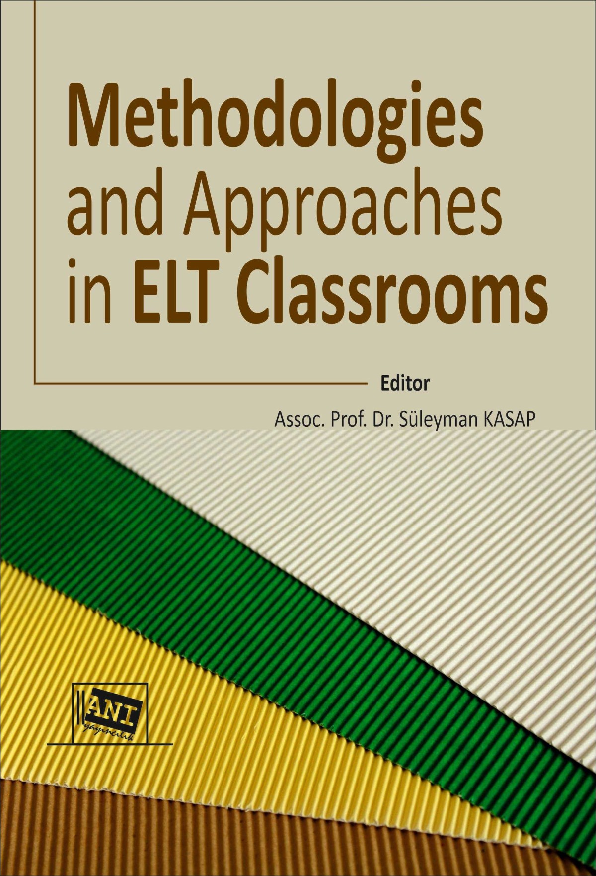 Methodologies And Approaches İn Elt Classrooms Methodologies And Approaches İn Elt Classrooms