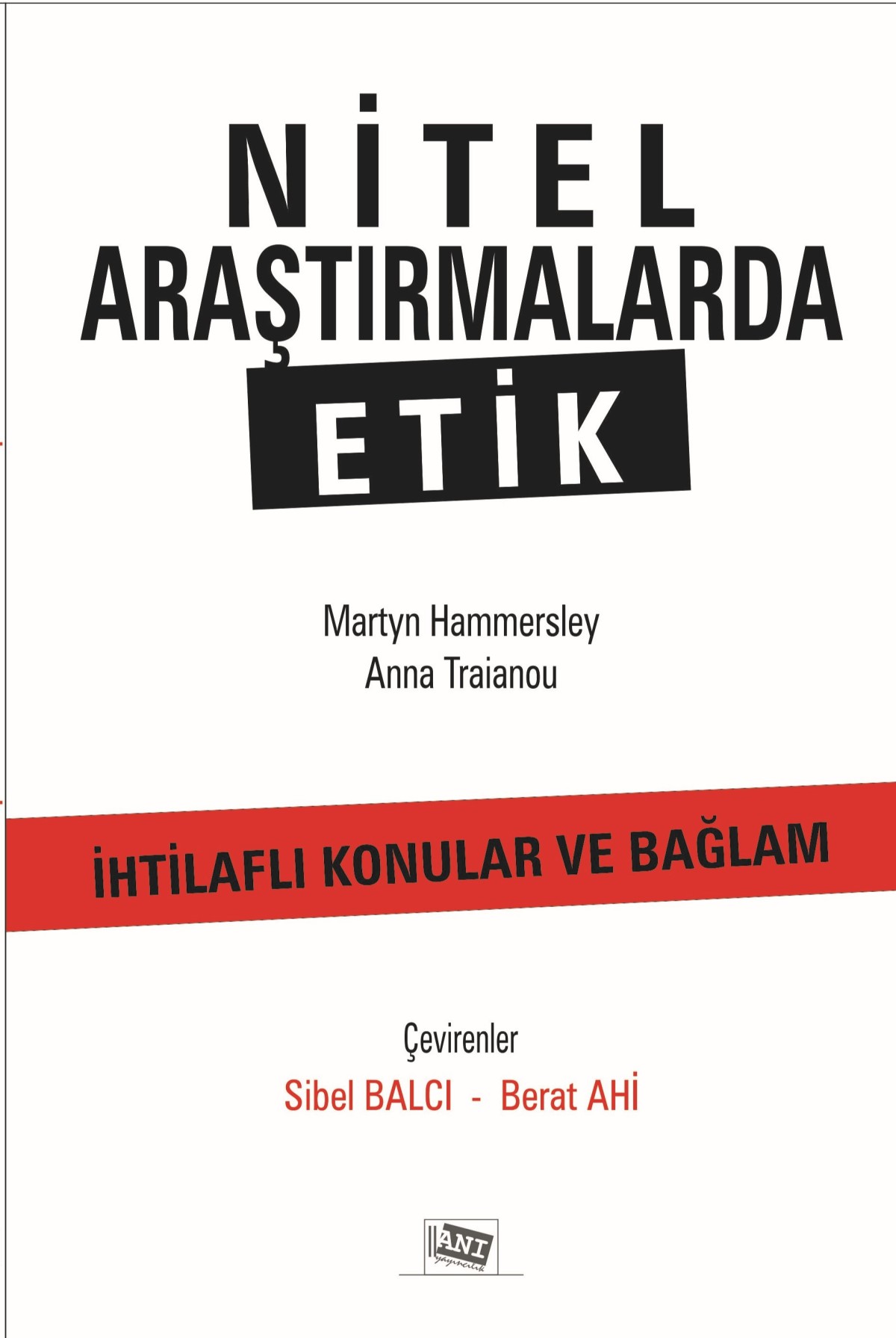 Nitel Araştırmalarda Etik Nitel Araştırmalarda Etik