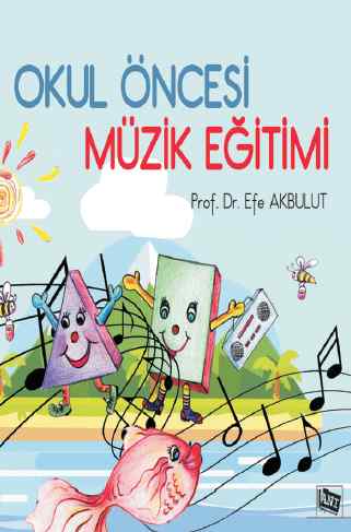 Okul Öncesi Müzik Eğitimi Okul Öncesi Müzik Eğitimi