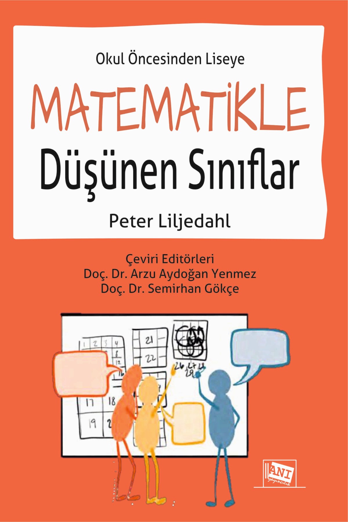 Okul Öncesinden Liseye Matematikle Düşünen Sınıflar Okul Öncesinden Liseye Matematikle Düşünen Sınıflar
