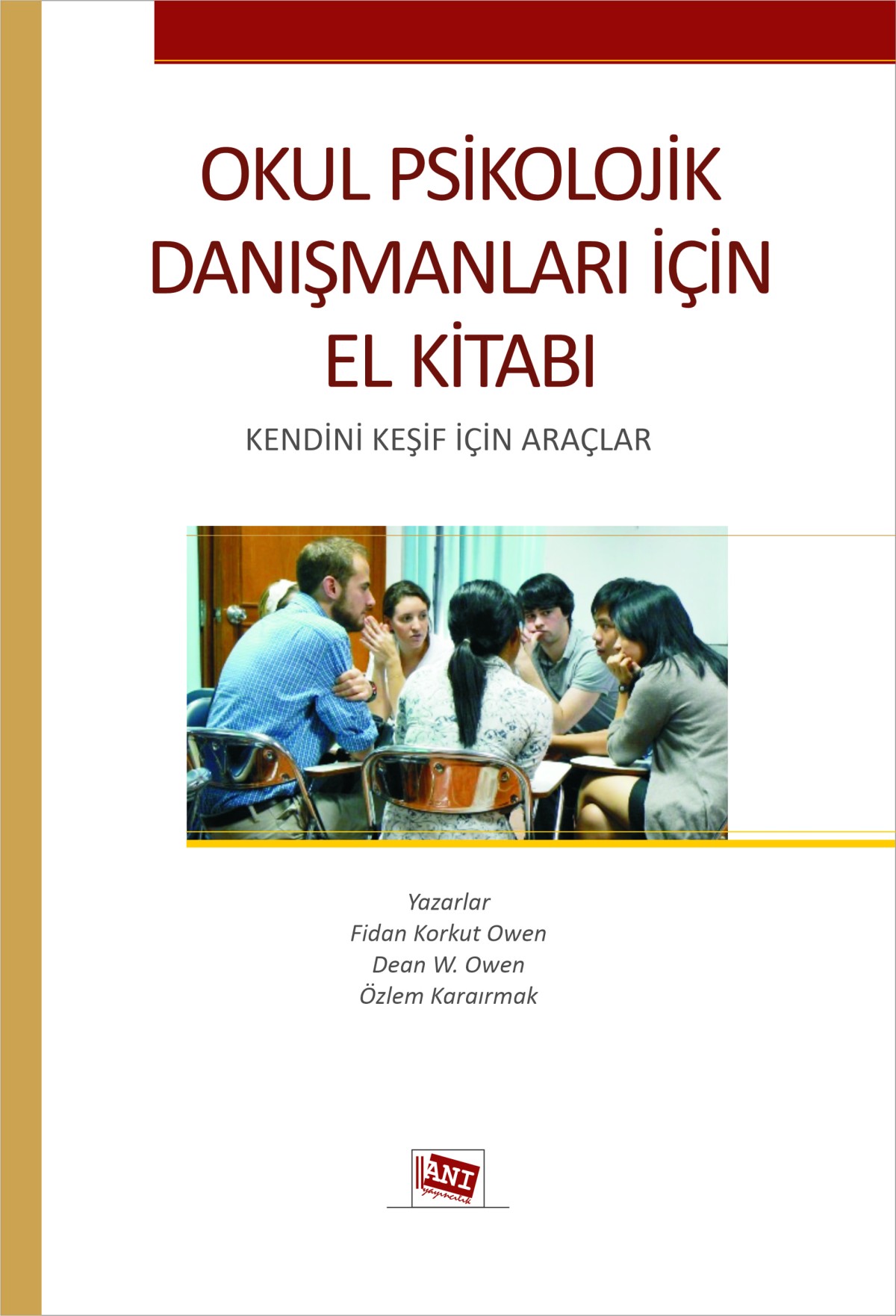 Okul Psikolojik Danışmanları için El Kitabı Okul Psikolojik Danışmanları için El Kitabı