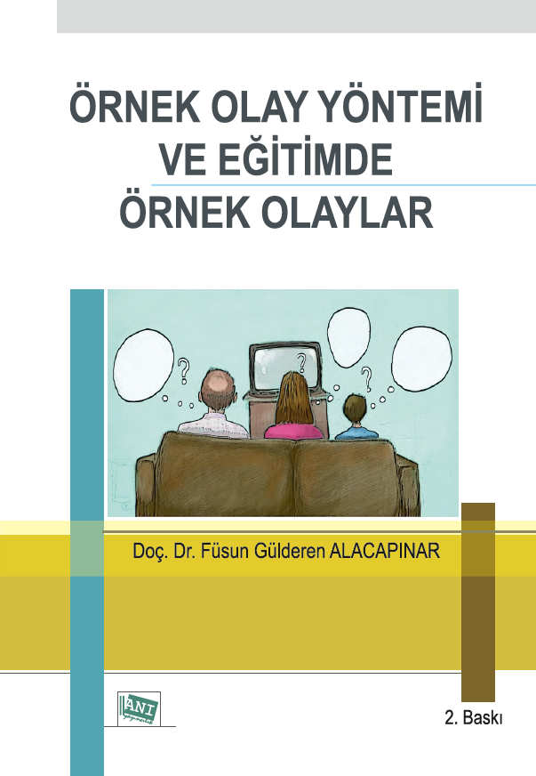 Örnek Olay Yöntemi ve Eğitimde Örnek Olaylar Örnek Olay Yöntemi ve Eğitimde Örnek Olaylar