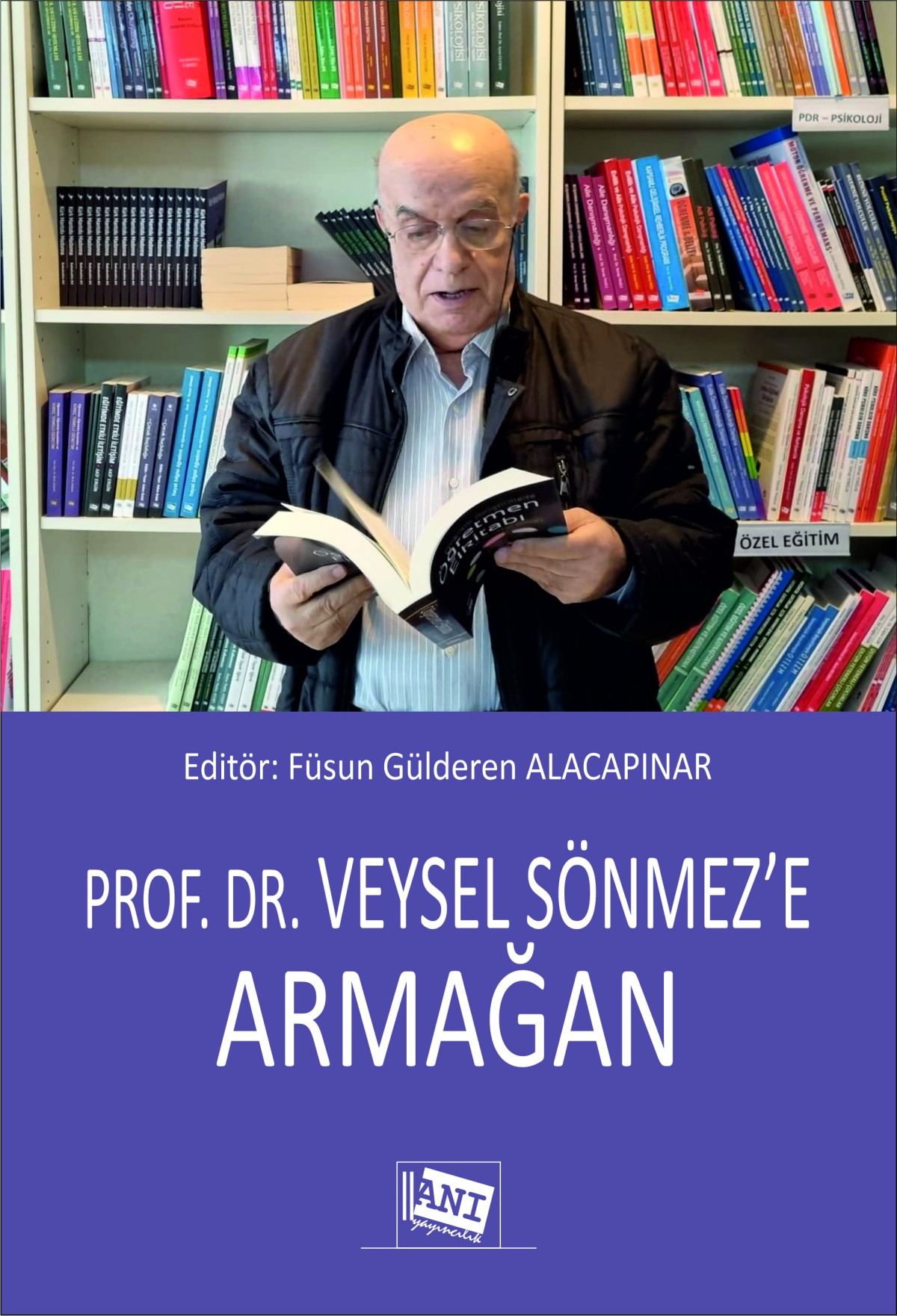 Prof. Dr. Veysel Sönmez'e Armağan Prof. Dr. Veysel Sönmez'e Armağan