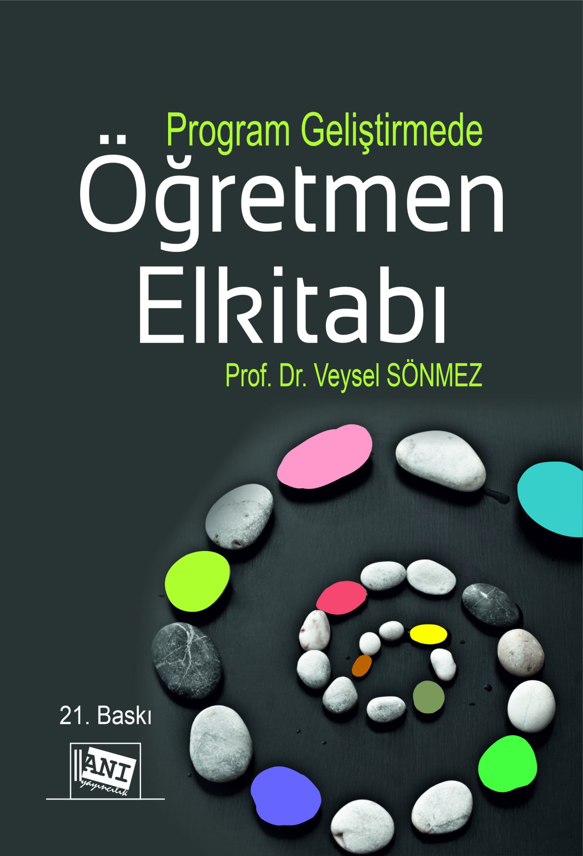 Program Geliştirmede Öğretmen El Kitabı Program Geliştirmede Öğretmen El Kitabı