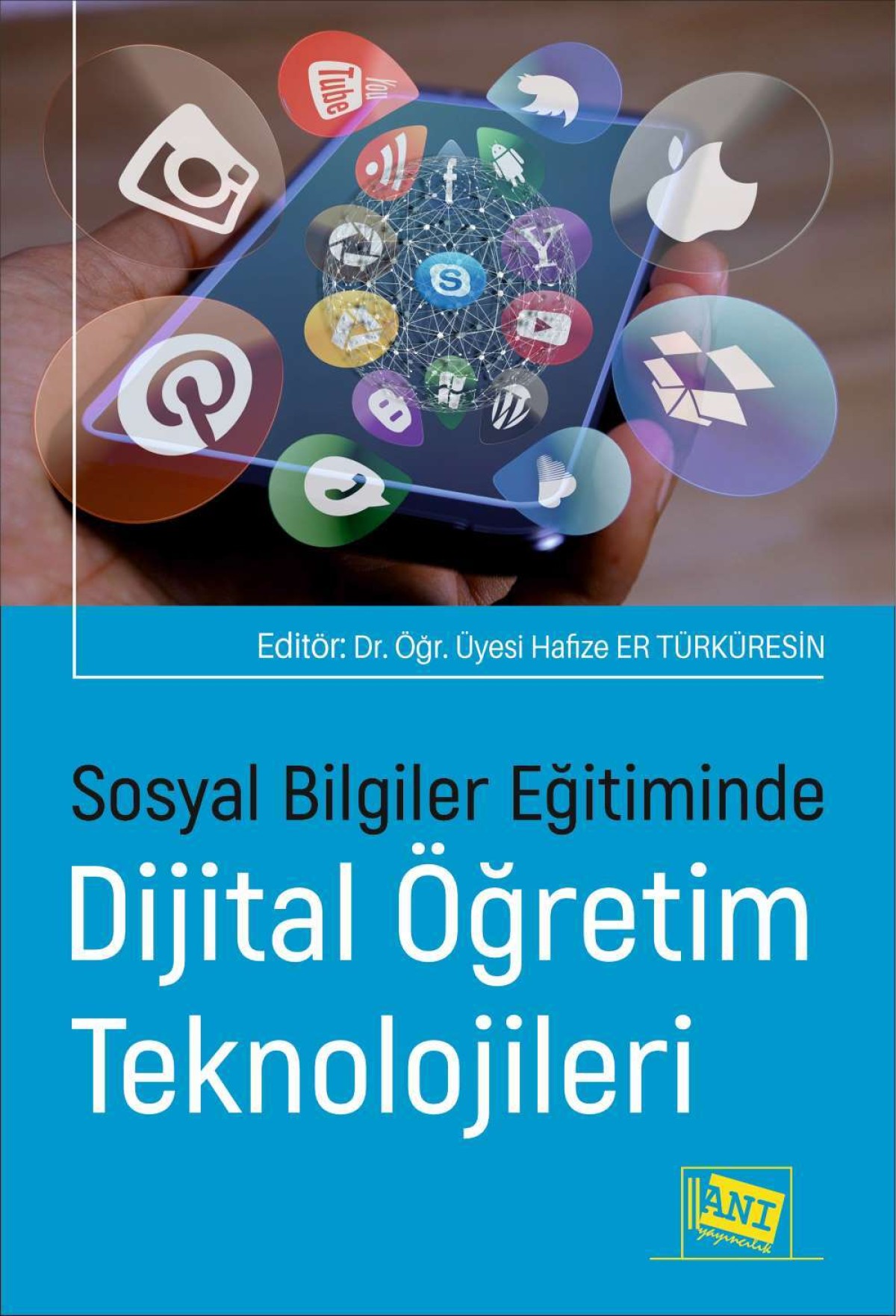 Sosyal Bilgiler Eğitiminde Dijital Öğretim Teknolojiler Sosyal Bilgiler Eğitiminde Dijital Öğretim Teknolojiler