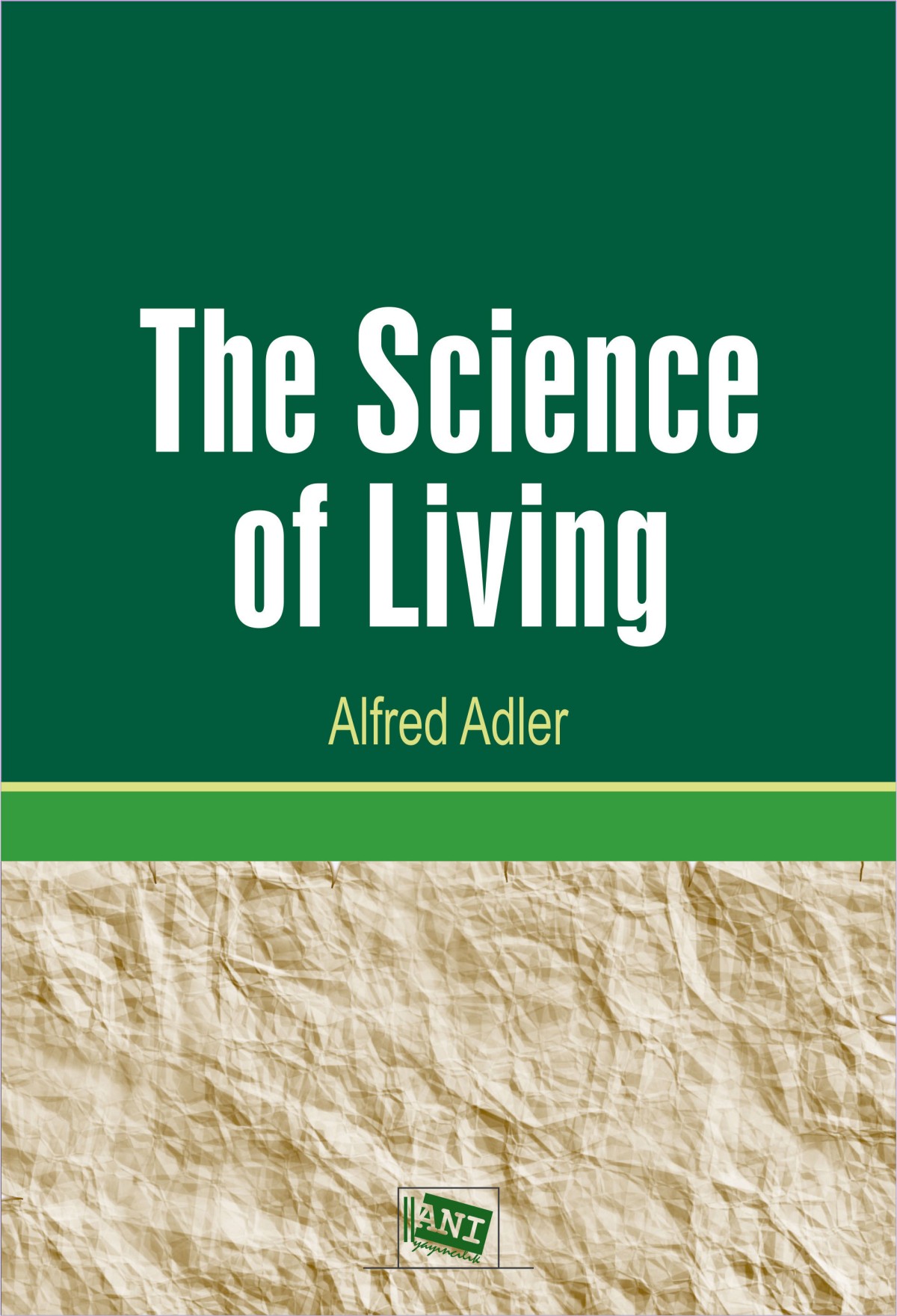 The Science of Living The Science of Living