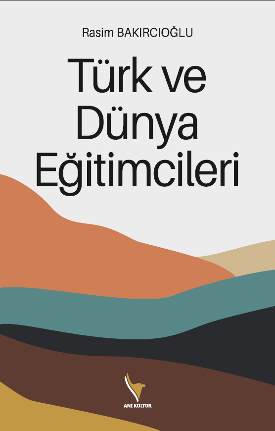 Türk ve Dünya Eğitimcileri Türk ve Dünya Eğitimcileri
