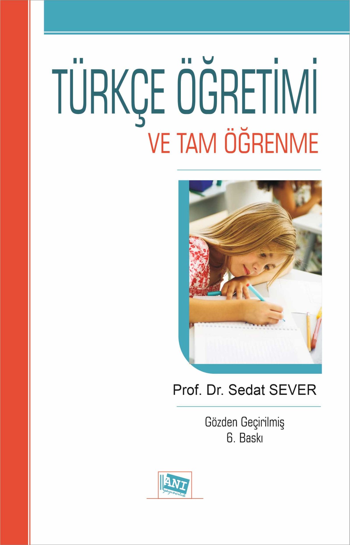 Türkçe Öğretimi ve Tam Öğrenme Türkçe Öğretimi ve Tam Öğrenme