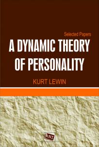 A Dynamic Theory Of Personality A Dynamic Theory Of Personality