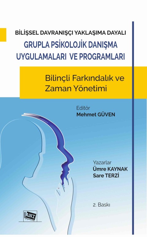 Bilişsel Davranışçı Yaklaşıma Dayalı Grupla Psikolojik Danışma Uygulamaları ve Programları