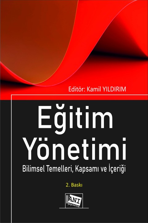 Eğitim Yönetimi Bilimsel Temelleri, Kapsamı ve İçeriği
