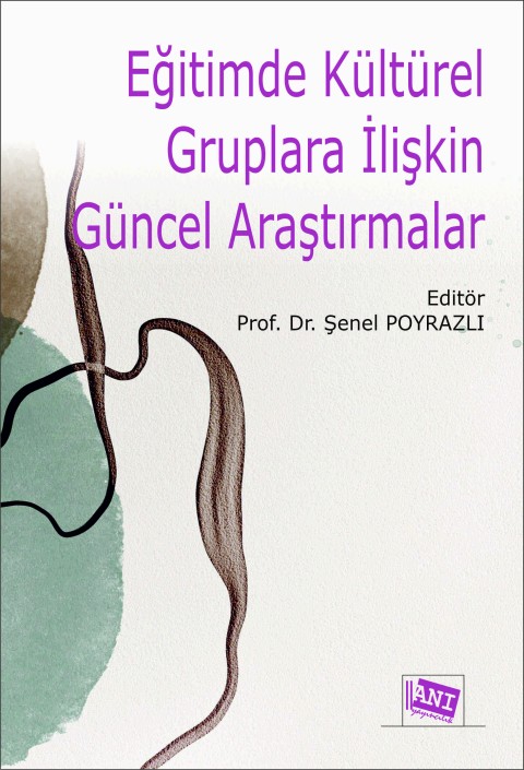 Eğitimde Kültürel Gruplara İlişkin Güncel Araştırmalar