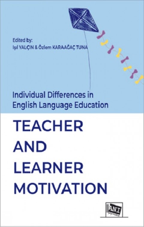 Individual Differences in Language Education Teacher and Learner Motivation