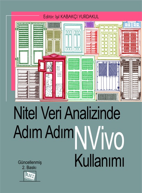 Nitel Veri Analizinde Adım Adım NVivo Kullanımı