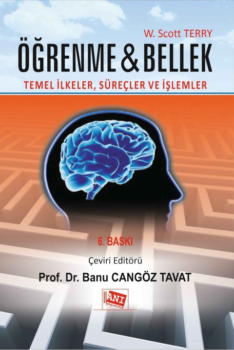 Öğrenme ve Bellek: Temel İlkeler, Süreçler ve İşlemler