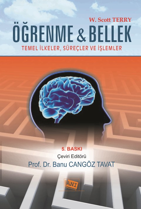 Öğrenme ve Bellek: Temel İlkeler, Süreçler ve İşlemler