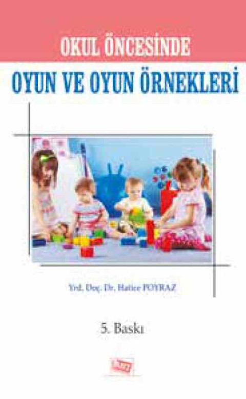 Okul Öncesinde Oyun ve Oyun Örnekleri