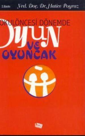 Okulöncesi Dönemde Oyun ve Oyuncak