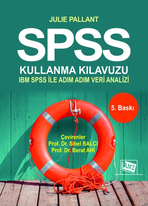 SPSS Kullanma Kılavuzu : SPSS ile Adım Adım Veri Analizi