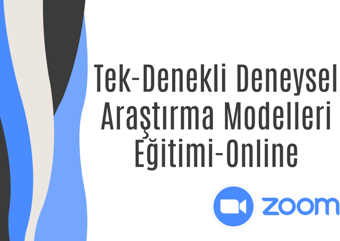 Tek-Denekli Deneysel Araştırma Modelleri Eğitimi Tek-Denekli Deneysel Araştırma Modelleri Eğitimi