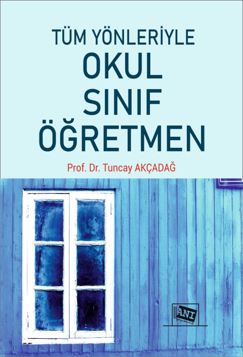 Tüm Yönleriyle Okul-Sınıf-Öğretmen