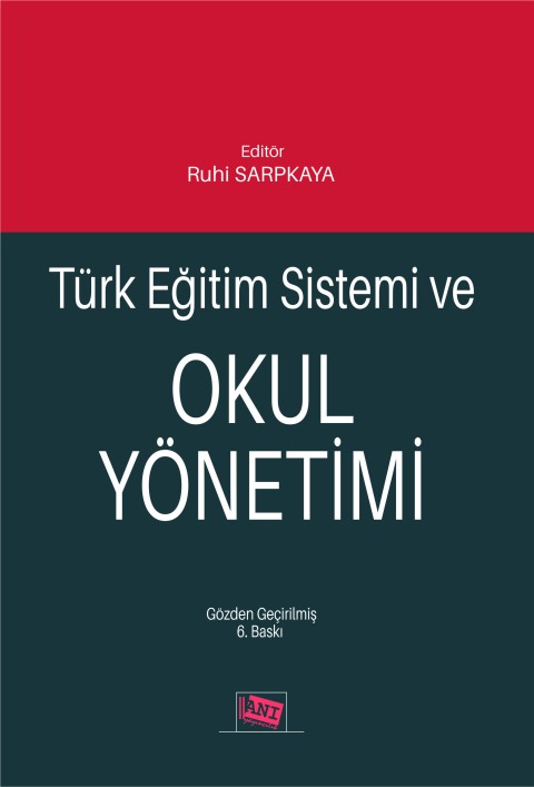 Türk Eğitim Sistemi ve Okul Yönetimi