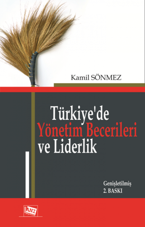 Türkiye'de Yönetim Becerileri Ve Liderlik